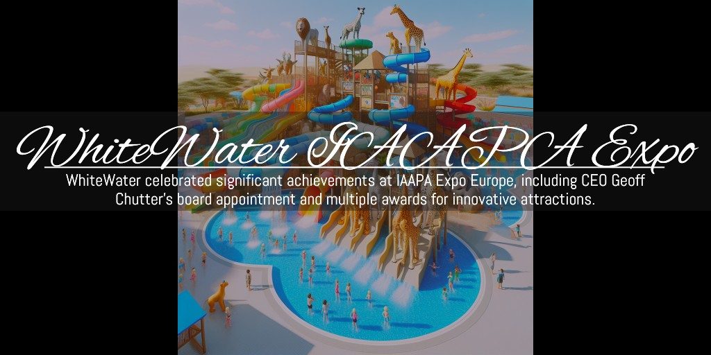 #WhiteWater, #IAAPAExpo