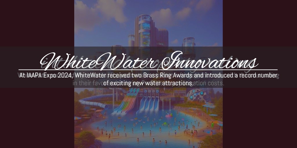 #BrassRingAwards #WaterAttractions