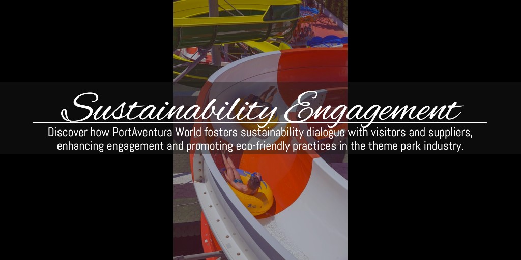 #Sustainability #PortAventura