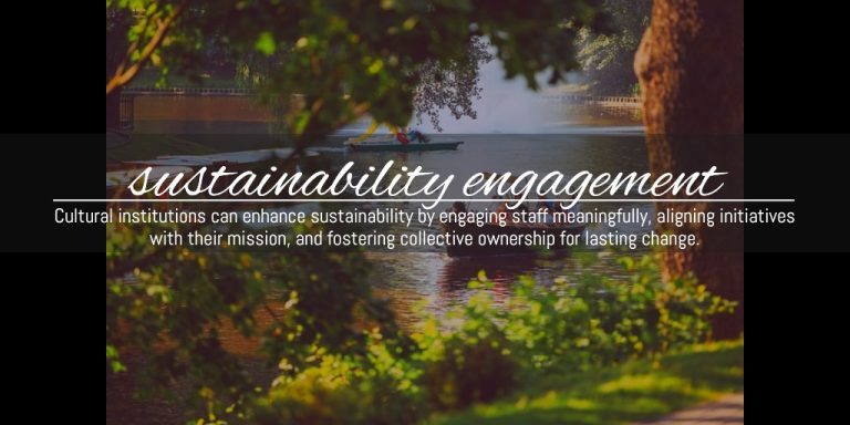 #SustainabilityLeadership,#CulturalInstitutions