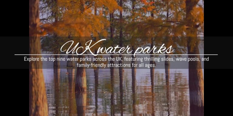 #WaterParks #UKAttractions