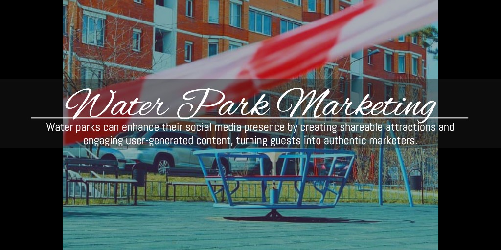 #WaterParkFun #SocialMediaStrategy